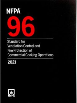 NFPA 96: Standard for Ventilation Control and Fire Protection of Commercial Cooking Operations - 2021